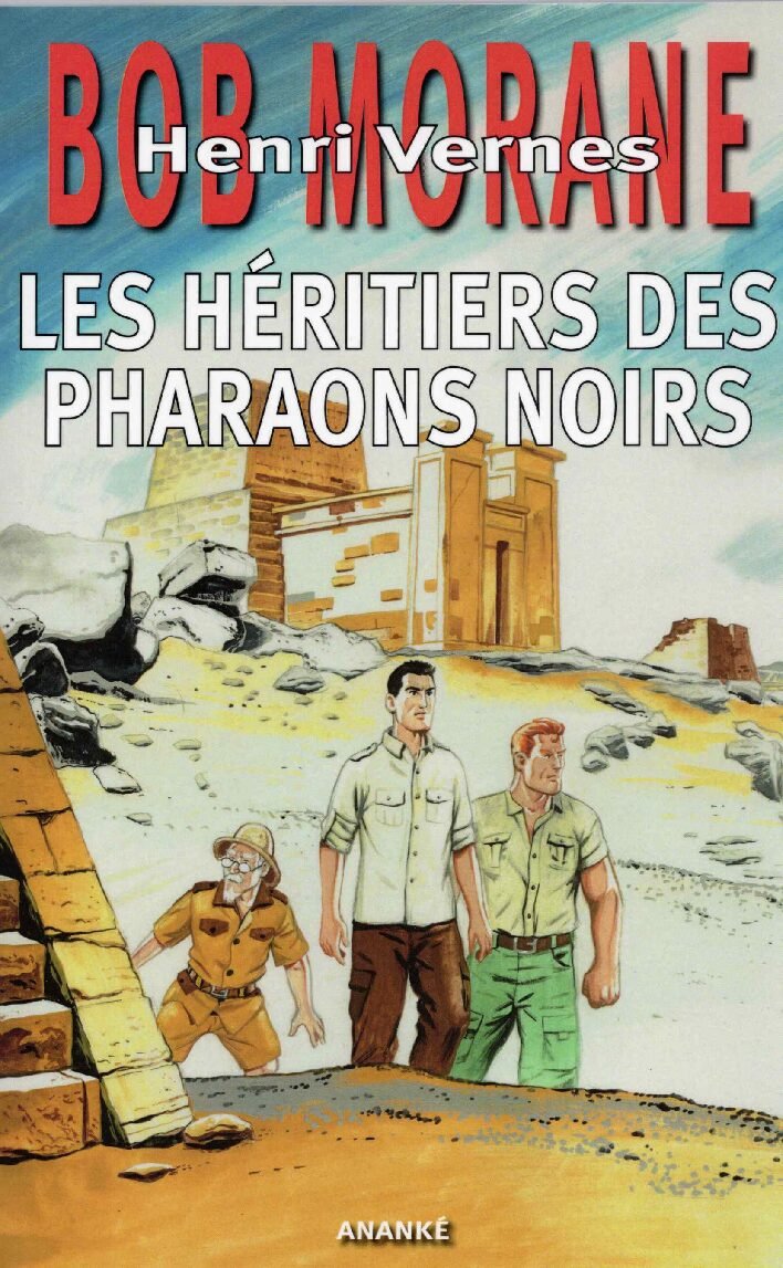 GF114, Les héritiers des Pharaons noirs, Aventure Bob Morane n°306
