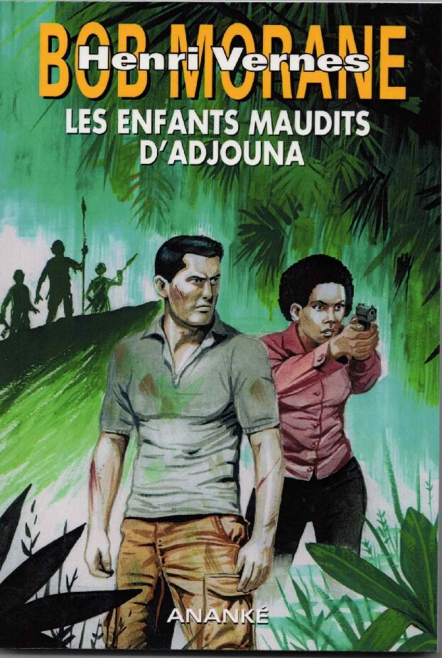 HC54, les enfants maudits d'Adjouna, aventure Bob Morane n° 257