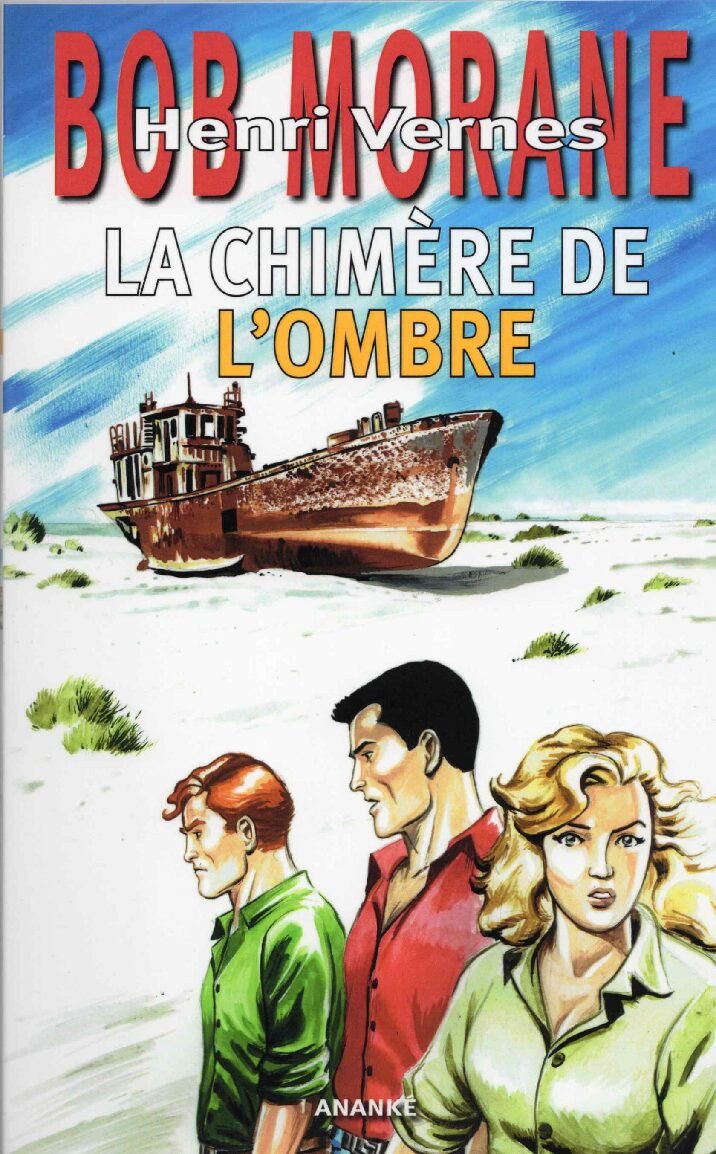 GF106, "La chimère de l'ombre", aventure Bob Morane n°310