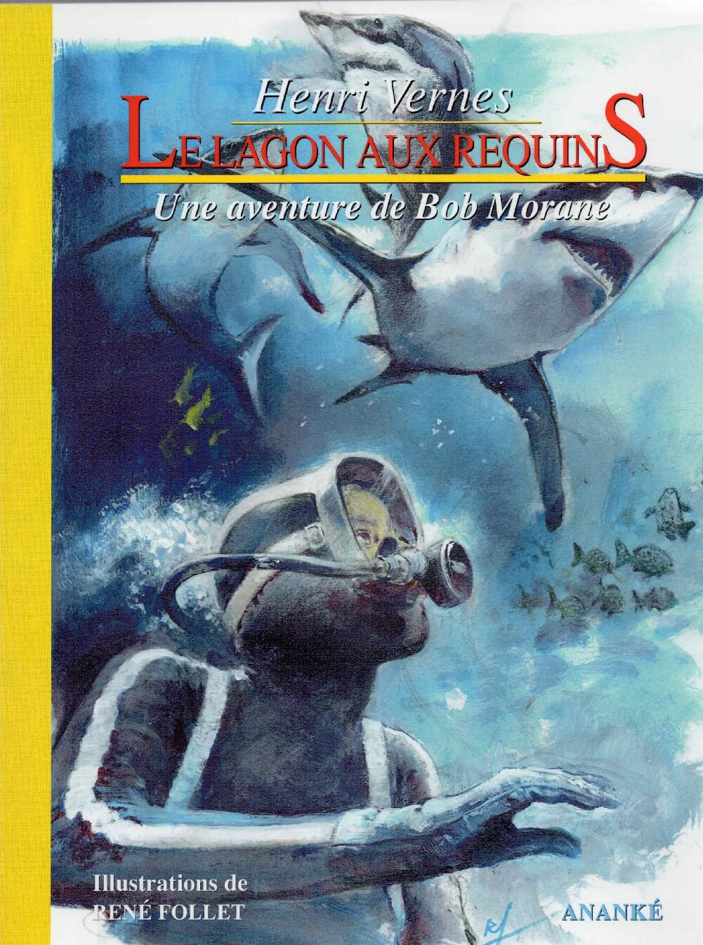 AI10 Version luxe Ananké, Le lagon aux requins, aventure Bob Morane n° 52 (Copie)